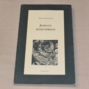 Martin Heidegger Johdatus metafysiikkaan